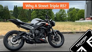 Why A Street Triple RS?