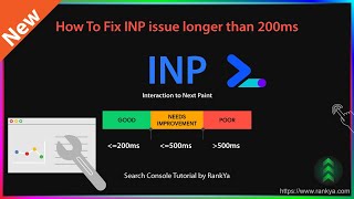 How to Fix INP Issue Longer Than 200ms - Holistic Approach