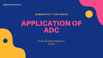 SUMMATIVE 1 FOR FINALS: APPLICATION OF ADC
