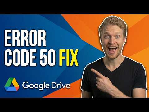 Google Drive Error Code 50 (Easy Fix Guide)