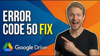 Google Drive Error Code 50 (Easy Fix Guide)
