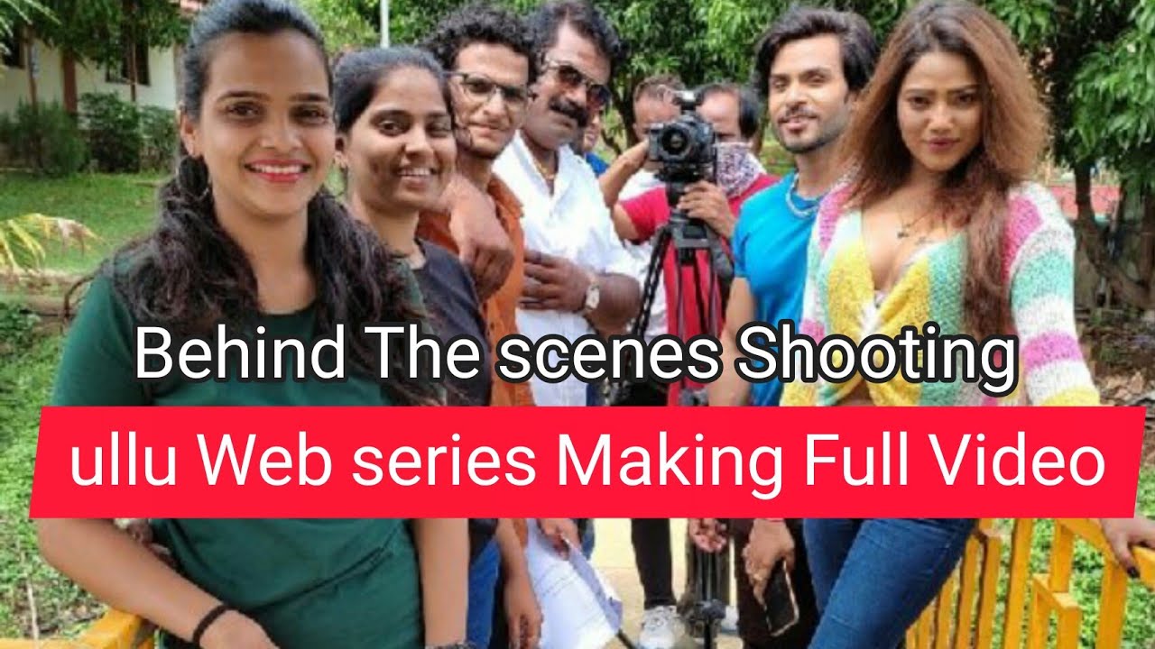 Ullu web series making videos