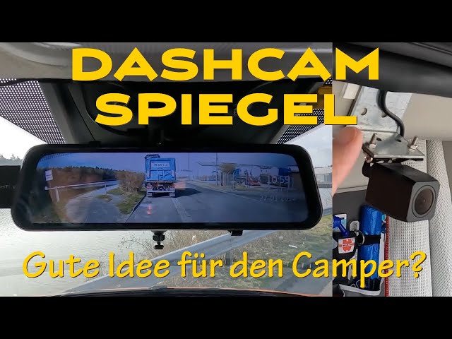 Dashcam für den Innenspiegel im Camper für bessere Sicht nach
