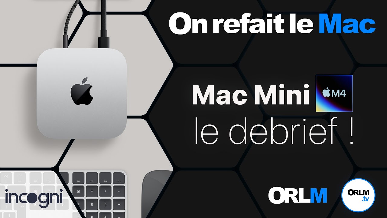 Mac mini M4 & M4 Pro - Le débrief !⎜ORLM-Express - La MacWeek - YouTube
