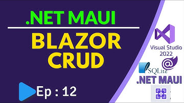 .NET MAUI Blazor CRUD Using SQLite | Ep:12