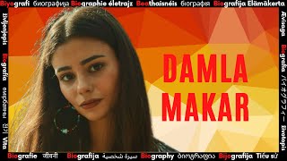 Damla Makar Kimdir? ➤ Ünlü Sanatçının Biyografisi