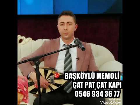 Çat Pat Çat kapı BAŞKÖYLÜ MEMOLİ