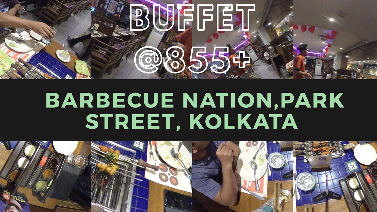 Barbecue nation kolkata park streetbuffet 855+ Dinner YouTube