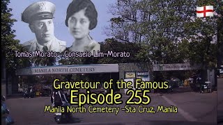 Gravetour of the Famous E255en | Tomas Morato & Consuelo Lim-Morato | Manila North Cemetery