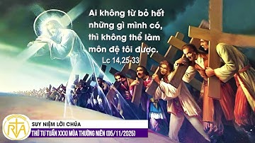 Suy Niệm Lời Chúa, Thứ Tư Tuần XXXI Mùa Thường Niên (05/11/2025)