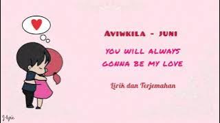 You will always gonna be my love - Aviwkila - Juni