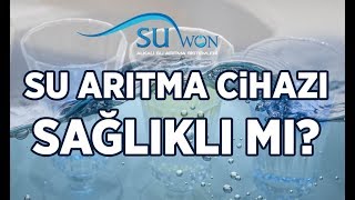 Su Arıtma Cihazı Sağlıklı Mı? - Denizli Su Arıtma - Suwon Tv