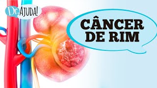 CÂNCER DE RIM: O QUE VOCÊ DEVE SABER DESSA DOENÇA?