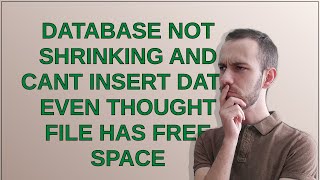 Famous Database not shrinking and cant insert data even thought file has free space Wealth
