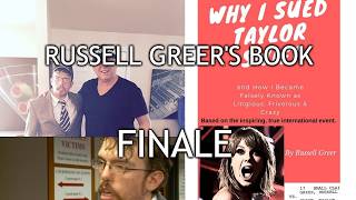 Russell Greer's Book - Why I Sued Taylor Swift (Finale)