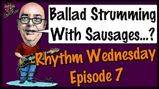 Ballad Strumming With Sausages...?