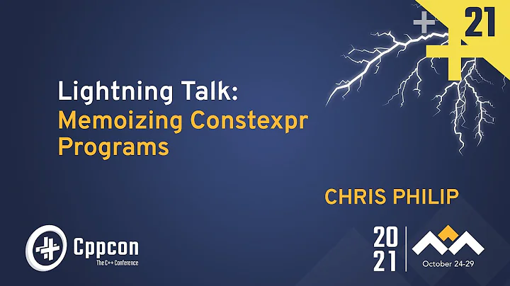 Lightning Talk: Memoizing Constexpr Programs - Chris Philip - CppCon 2021