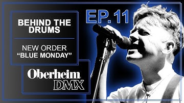Behind The Drums Ep 11 - New Order "Blue Monday" Oberheim DMX