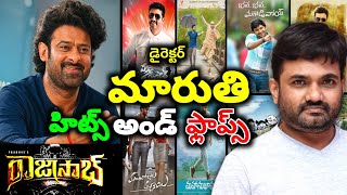 Director Maruthi Hits And Flops All Movies List Upto The Rajasaab Movie Teaser