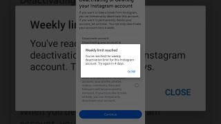you have reached the weekly deactivation limit for this instagram account. try again in 4 days