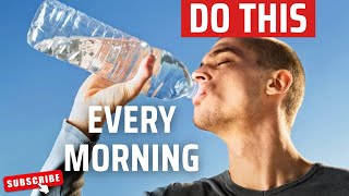 Do These 3 Things EVERY Morning! Do These 3 Things EVERY Morning!