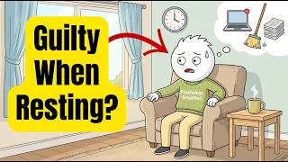 Why Reliable People Feel Guilty the Moment They Sit Down