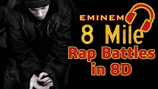 8 Mile - Rap Battles (Eminem) (8D Audio Elite)