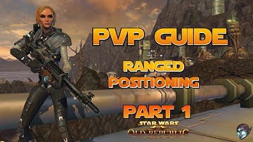 SWTOR PVP Guide | Ranged Positioning Basics Part 1
