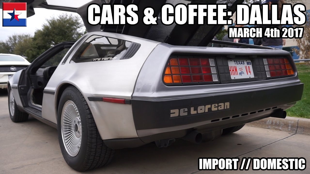 Cars & Coffee Dallas // March 4th 2017