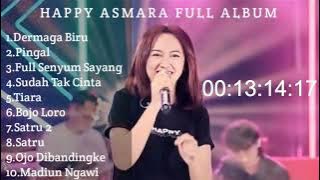 Happy Asmara Full Album Terbaru|Dermaga Biru, Pingal, Full Senyum Sayang