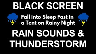 Fall into Sleep Fast In a Tent on Rainy Night : Rain Sounds and Thunderstorm | Wolf, Nature Sounds