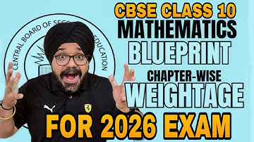 CBSE Class 10 Maths BluePrint for board 2026 | Chapter-wise weightage | CBSE Exam 2025-26 Big News🔥