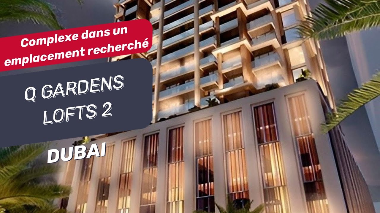 Nouveau projet Q Gardens Lofts 2 à Dubaï