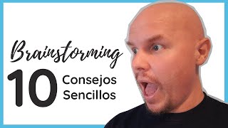 ⚡10 consejos para el Brainstorming [Lluvia de ideas] con ejemplos