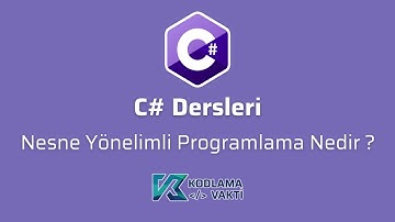 C# Dersleri 55 - Nesne Yönelimli Programlama Nedir ?