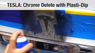 Tesla: Chrome Delete with Plasti-Dip