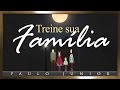 Treine Sua Família Para a Perseguição - Paulo Junior