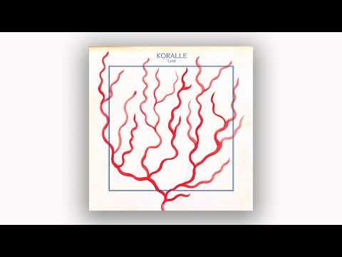 koralle---lost-(from-forthcoming-ep-"collecting-vol.-1")