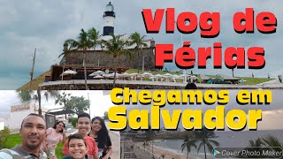 Vlog de Férias: Nossa viagem até Salvador - Bahia | Hotel, Refeição e lindas paisagens!
