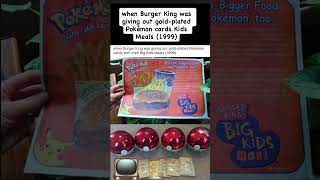 when Burger King was giving out goldplated Pokémon cards KidsMeals (1999) #burgerking #pokemon