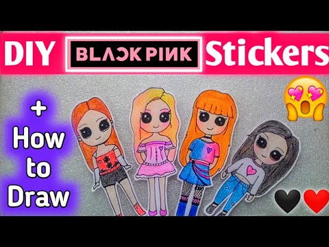diy blackpink stickers how to draw blackpink stickers without printer double side tape drawing youtube
