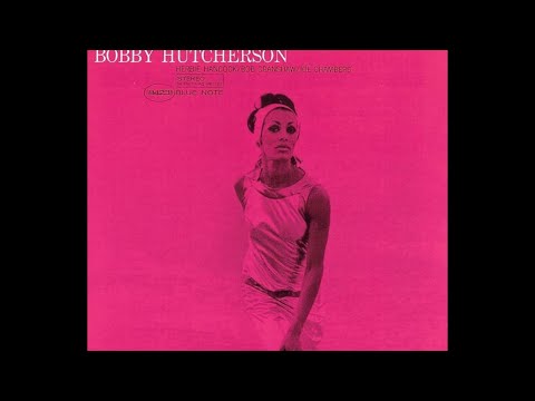 Bobby Hutcherson - Maiden Voyage