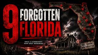 9 Forgotten Places in Florida That Were Once Full of Life