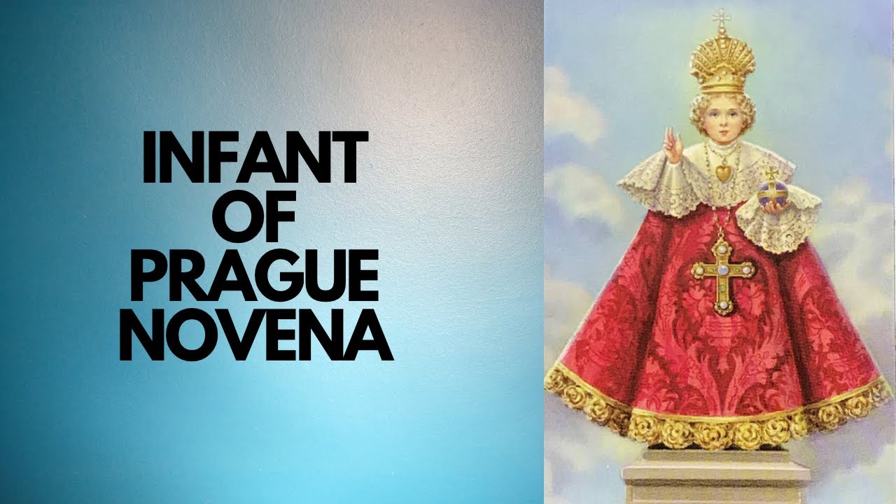 INFANT JESUS OF PRAGUE NOVENA PRAYER  Pray this for 9 Days  Catholic Novena