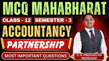 MCQ Mahabharat | Accounting for Partnership Firm | Class - 12 | Semester - 3 | WBCHSE | 2025 |