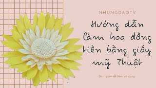 Hướng dẫn làm hoa đồng tiền bằng giấy |diy |paper flower ||Nhungdao Tv