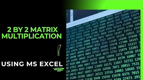 Compute Two by Two Matrix Multiplication in MS Excel! 🔢