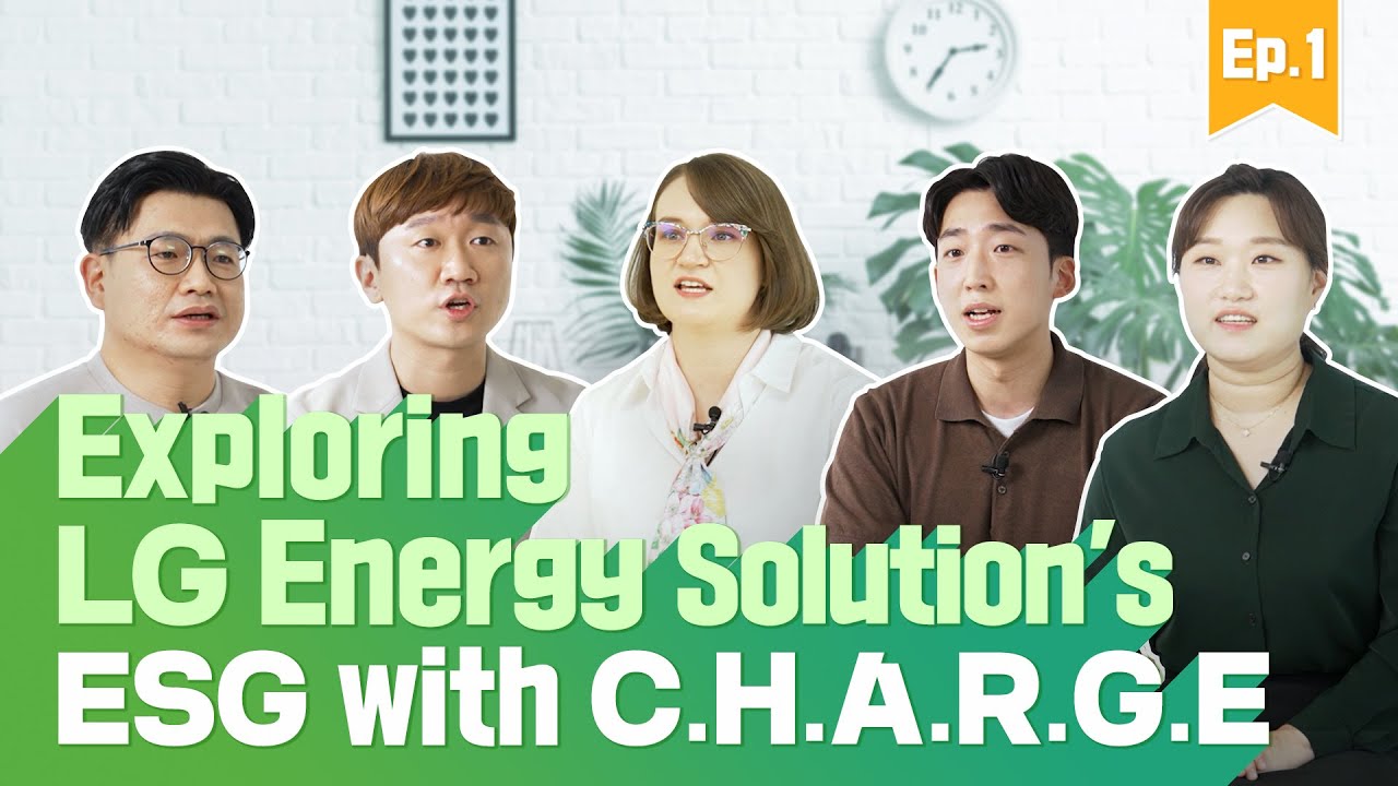 lg energy solution  New Update  A promise for sustainable management! LG Energy Solution’s ESG management vision: C.H.A.R.G.E - Ep.1