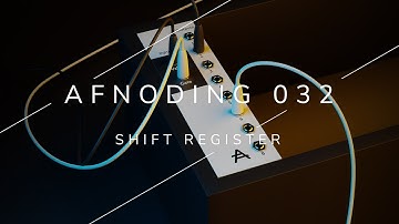Alpha Forever - AFNoding 032 - Modular shift register