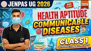 Communicable Diseases - Health Aptitude Class 1 | JENPAS UG 2026 Preparation Syllabus Exam Date CDA